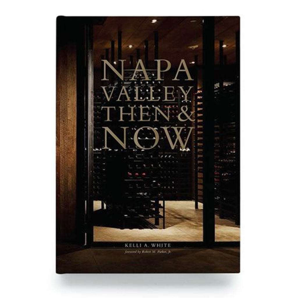 Napa Valley Then and Now